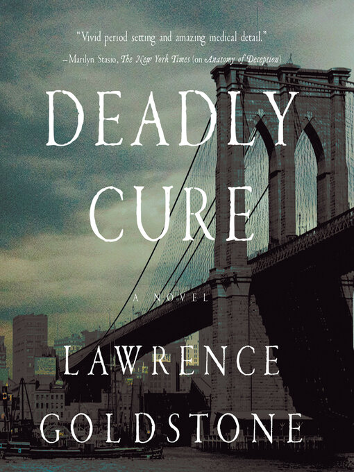 Title details for Deadly Cure by Lawrence Goldstone - Available